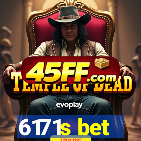 6171s bet